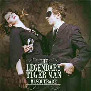 The Legendary Tiger Man - Masquerade flac download