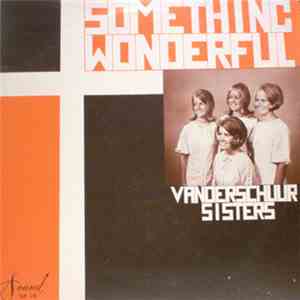 The Vander Schuur Sisters - Something Wonderful flac download