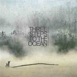 Three Steps To The Ocean - Until Today Becomes Yesterday flac download
