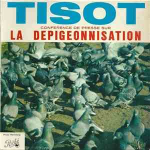 Tisot - Conférence De Presse Sur La Dépigeonnisation flac download