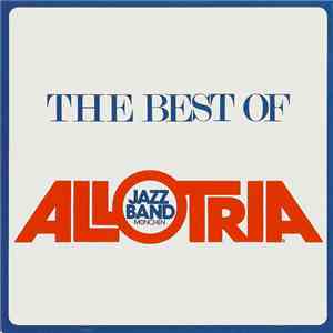 Allotria Jazzband München - The Best Of Allotria Jazz Band flac download
