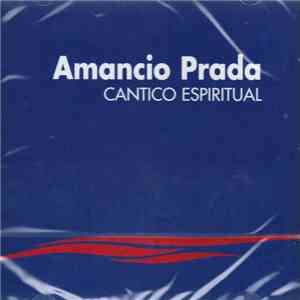Amancio Prada - Cantico Espiritual flac download