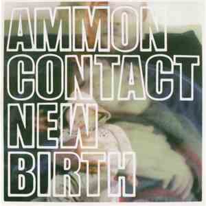 Ammoncontact - New Birth flac download