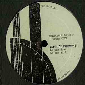 Birth Of Frequency, 2030 - Construct Re-Form Invites CLFT flac download