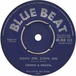 Cosmo & Denzil - Come On, Come On / I Don't Want You flac download