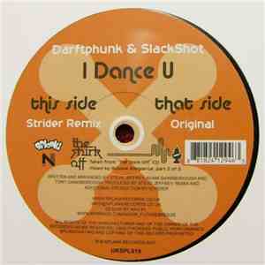 Darftphunk & SlackShot - I Dance U flac download