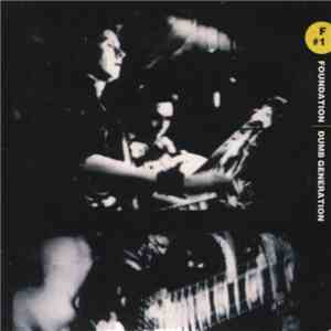 Foundation  - Dumb Generation flac download