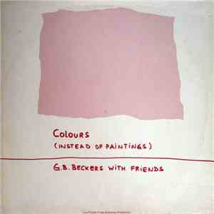 G. B. Beckers With Friends - Colours (Instead Of Paintings) flac download