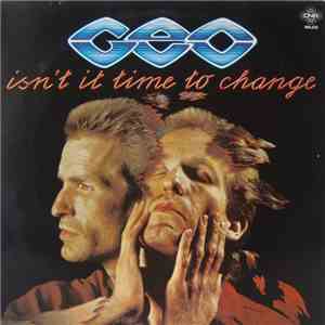 Geo  - Isn't It Time To Change flac download