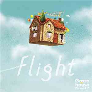Goose House - Flight flac download