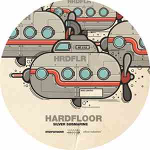 Hardfloor - Silver Submarine flac download