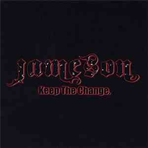 Jameson  - Keep The Change flac download