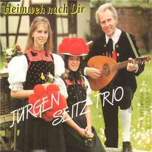 Jürgen Seitz Trio - Heimweh Nach Dir flac download