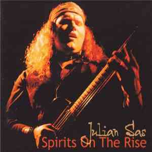 Julian Sas - Spirits On The Rise flac download