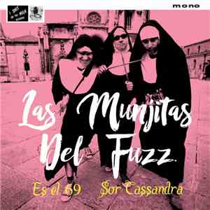 Las Munjitas Del Fuzz - Es El 69 / Sor Cassandra flac download