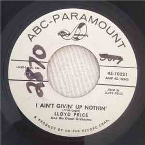Lloyd Price - I Ain't Givin' Up Nothin' flac download