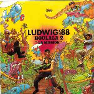 Ludwig Von 88 - Houlala 2 La Mission flac download