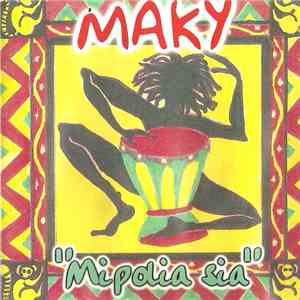 Maky - Mipolia Sia flac download
