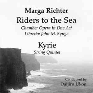 Marga Richter, Pawel Knapik - Riders to the Sea, Kyrie flac download