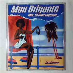 Max Brigante Feat La Gran Empresa - La Cintura flac download