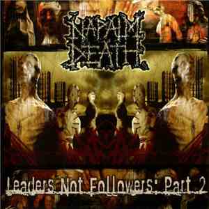 Napalm Death - Leaders Not Followers: Part 2 flac download