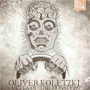 Oliver Koletzki - Nascita Of The Monsters flac download