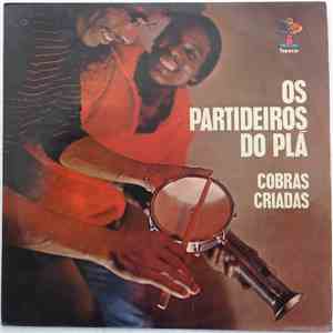 Os Partideiros Do Plá - Cobras Criadas flac download
