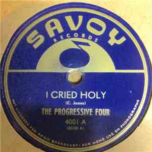 Progressive Four - I Cried Holy / You Can Run On (For A Long Time) flac download