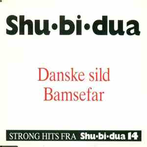 Shu-bi-dua - Danske Sild / Bamsefar flac download