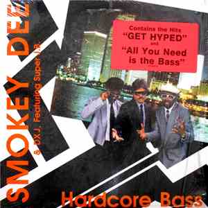 Smokey Dee & DXJ Featuring Super J.B. - Hardcore Bass flac download