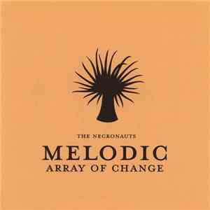 The Necronauts - Melodic Array Of Change flac download