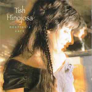 Tish Hinojosa - Destiny's Gate flac download