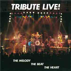 Tribute  - Live! (The Melody The Beat The Heart) flac download