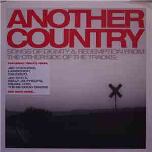 Various - Another Country - Songs Of Dignity & Redemption From The Other Side Of The Tracks flac download