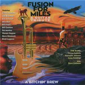 Various - Fusion For Miles: A Guitar Tribute - A Bitchin' Brew flac download