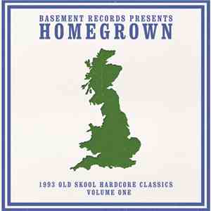 Various - Homegrown - 1993 Old Skool Hardcore Classics Volume One flac download