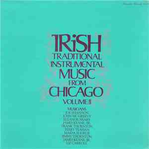 Various - Irish Traditional Instrumental Music From Chicago Volume 2 flac download