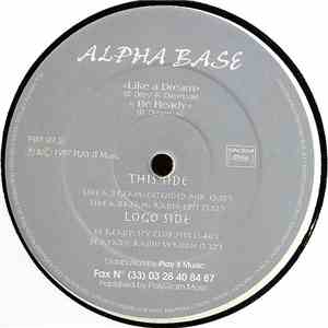 Alpha Base - Be Ready / Like A Dream FLAC download