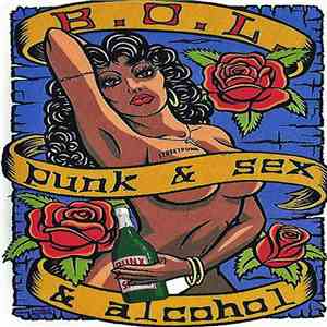 B.O.L. - Punk & Sex & Alcohol flac download