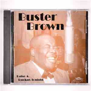 Buster Brown - Raise A Ruckus Tonight flac download