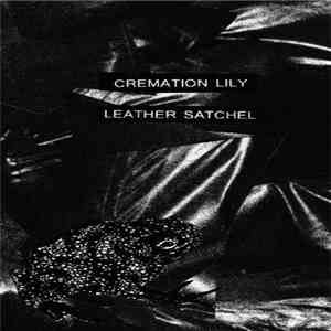 Cremation Lily - Leather Satchel flac download