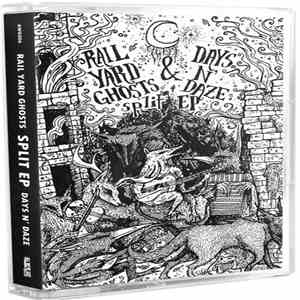 Days N' Daze, Rail Yard Ghosts - Split EP flac download
