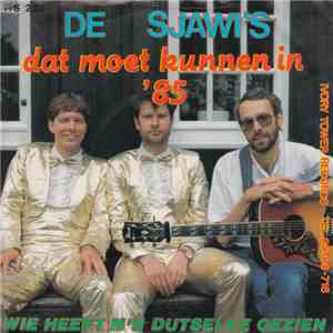 De Sjawi's - Dat Moet Kunnen In '85 flac download