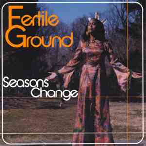 Fertile Ground - Seasons Change flac download