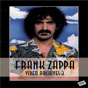 Frank Zappa - Video Archives 3 flac download