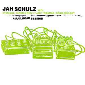 Jah Schulz With System D , Tribuman, Sirius Soulboy, Carsten Netz - A Railroad Session flac download