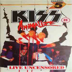 Kiss - Animalize Live Uncensored flac download