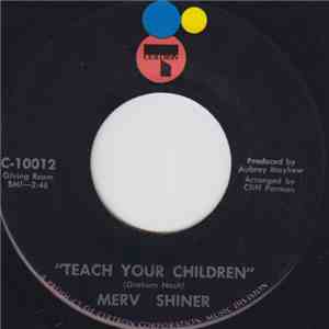 Merv Shiner - Teach Your Children / Protest FLAC download
