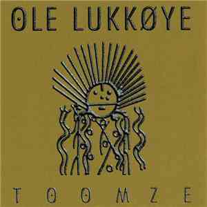 Ole Lukkøye - Toomze flac download