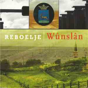 Reboelje - Wûnslân flac download